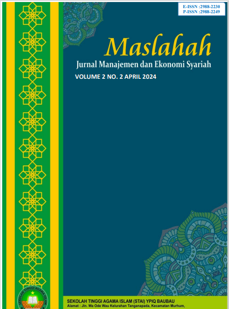 					View Vol. 3 No. 2 (2025): Maslahah : Jurnal Manajemen dan Ekonomi Syariah
				